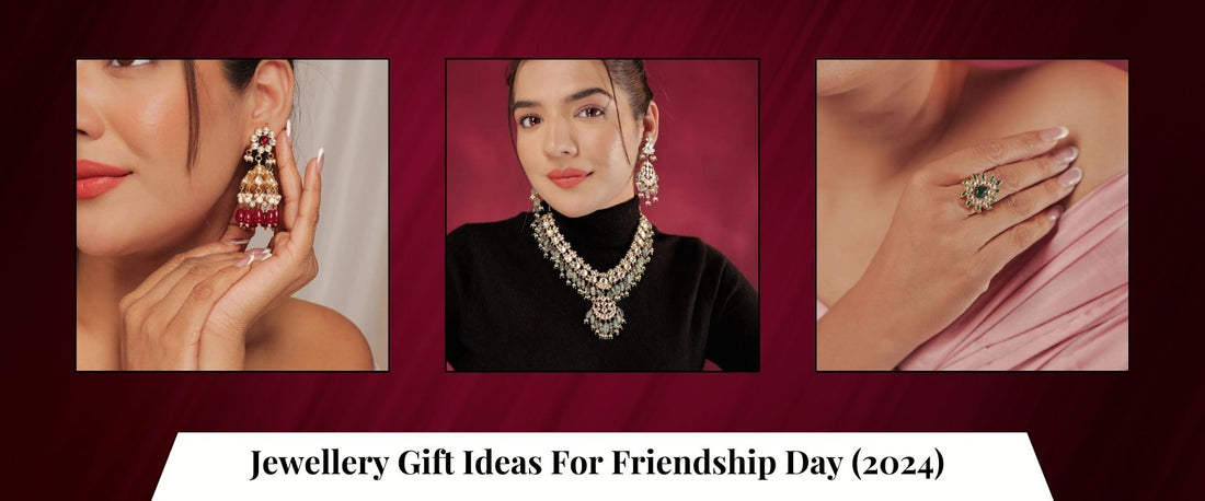 Jewellery Gift Ideas For Friendship Day (2024)