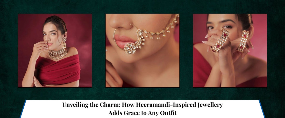 Unveiling the Charm: How Heeramandi-Inspired Jewellery Adds Grace to Any Outfit