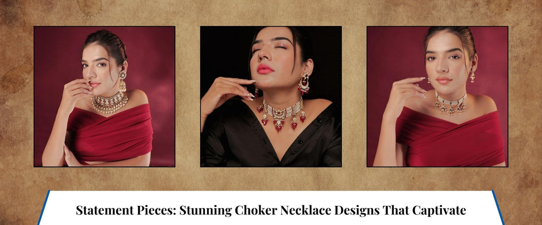 Statement Pieces: Stunning Choker Necklace Designs That Captivate